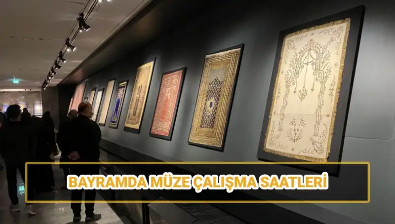 Bayramda Müzeler Açık mı? Ramazan Bayramı'nda Ziyaret Saatleri Neler?