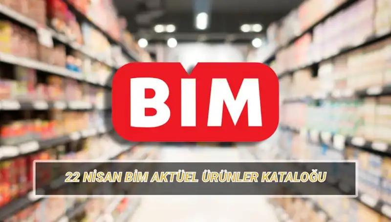 BİM Aktüel Kataloğu 22 Nisan: Kişisel Bakım ve Daha Fazlası Sizi Bekliyor