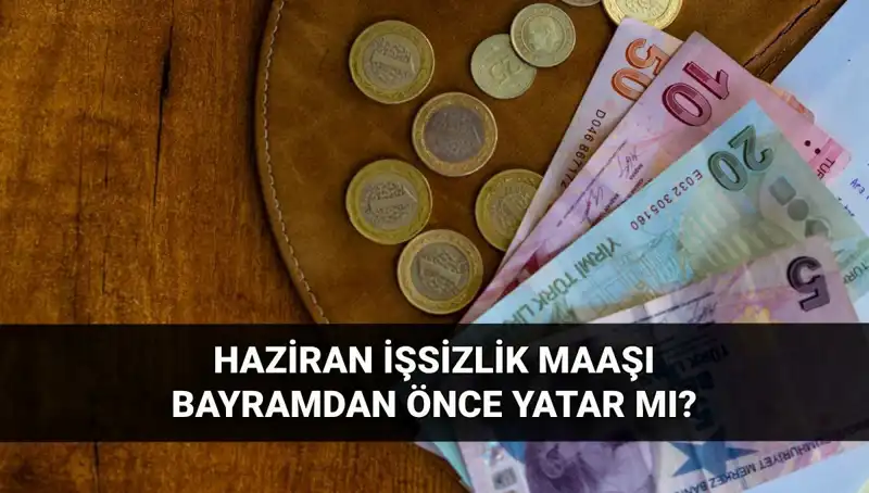 2025 İşsizlik Maaşı Bayram Öncesi Erken Yatacak mı?