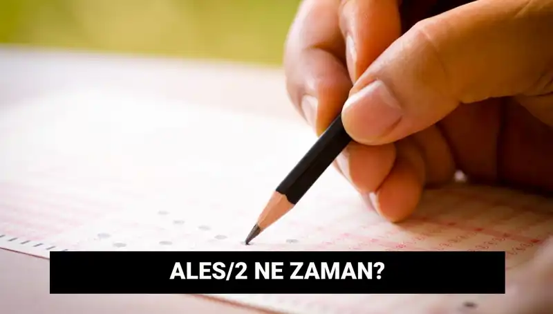 ALES/2 Sınavı Tarihleri Açıklandı: Başvuru ve Sonuç Bilgileri