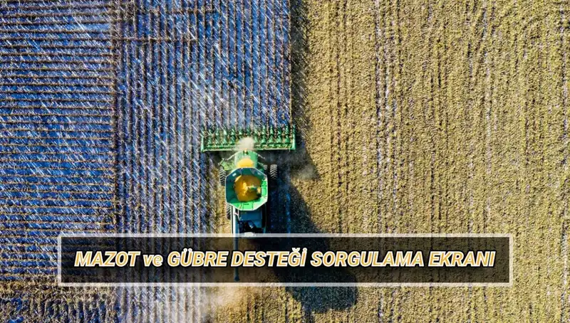 Çiftçilerin Beklediği Mazot ve Gübre Desteği Nisan Ödemeleri Yattı mı?