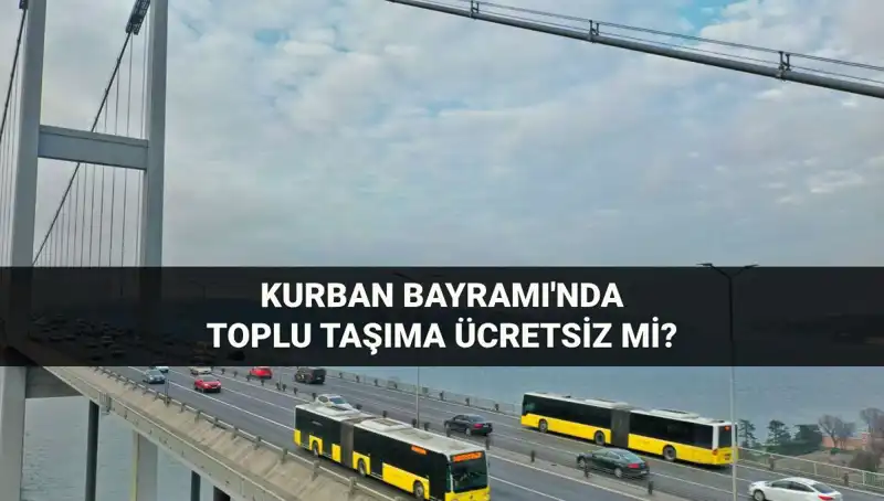 Bayramda Toplu Taşıma Ücretsiz mi? İşte Cevaplar!