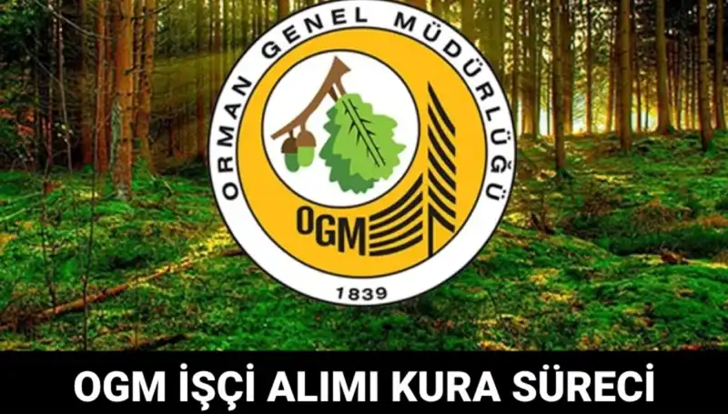 OGM İşçi Alımı 2025: Kura Tarihleri ve Süreç Hakkında Bilgiler