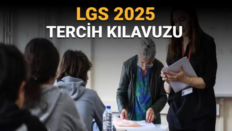 LGS Tercih Süreci Başlıyor: Neler Yapılacak ve Dikkat Edilmesi Gerekenler