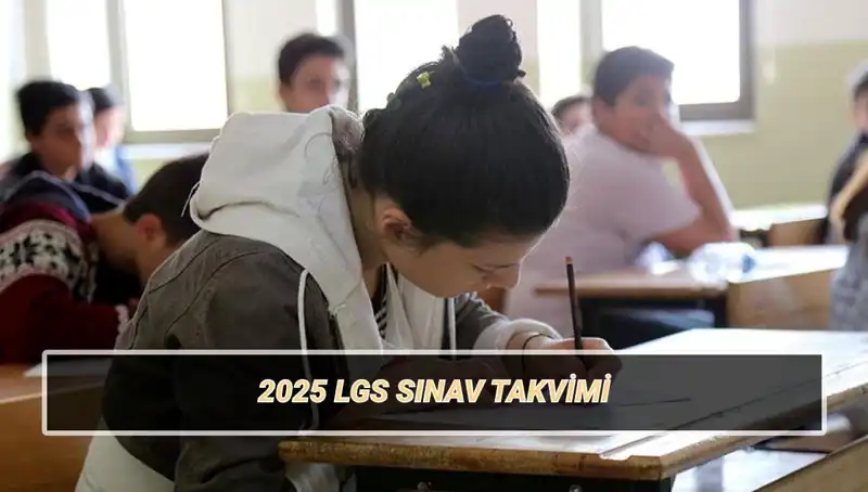 2025 LGS Sınavı Ne Zaman? Giriş Belgesi Tarihleri ve Taban Puanları Hakkında Bilgiler!